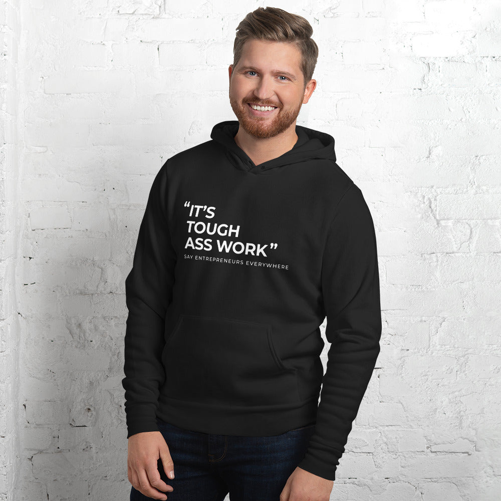 It's Tough Ass Work Pullover hoodie